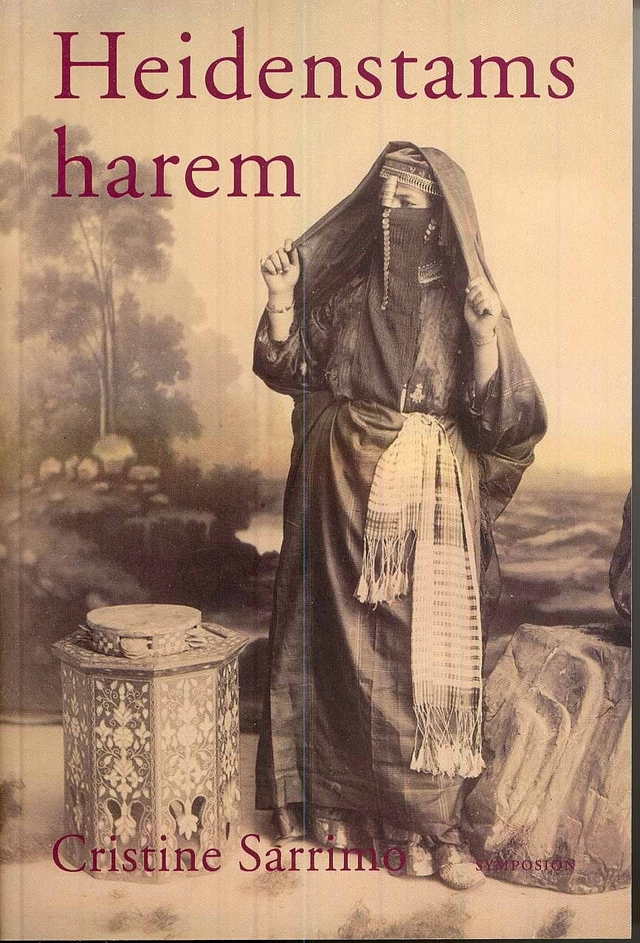 Heidenstams harem; Cristine Sarrimo; 2008