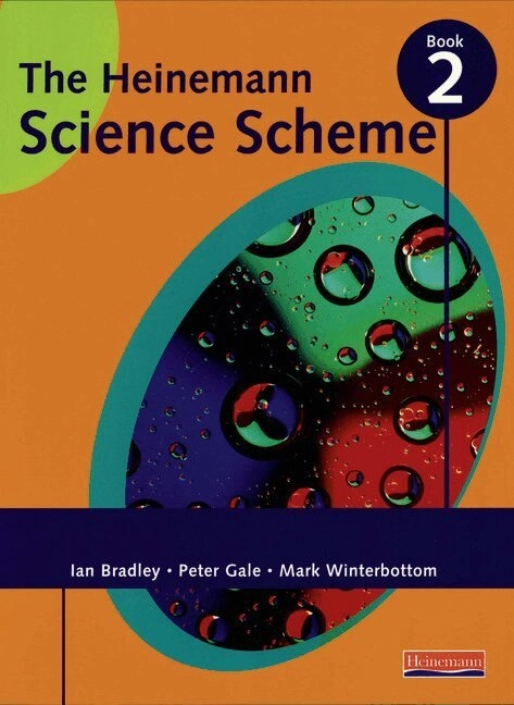 Heinemann Science Scheme Pupil Book 2; Mark Winterbottom, Peter Gale, Ian Bradley; 2001