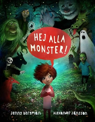 Hej alla monster!; Jenny Bergman, Alexander Jansson; 2019