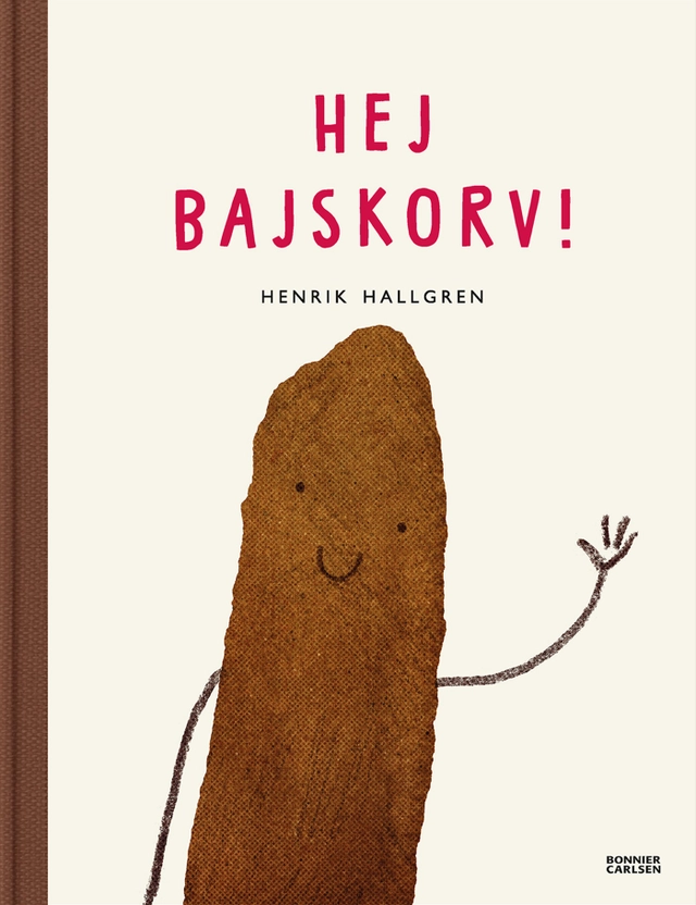 Hej Bajskorv!; Henrik Hallgren; 2021