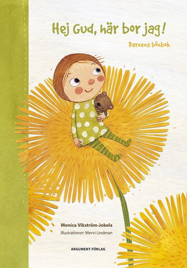 Hej Gud, här bor jag! : barnens bönbok; Monika Vikström-Jokela; 2015