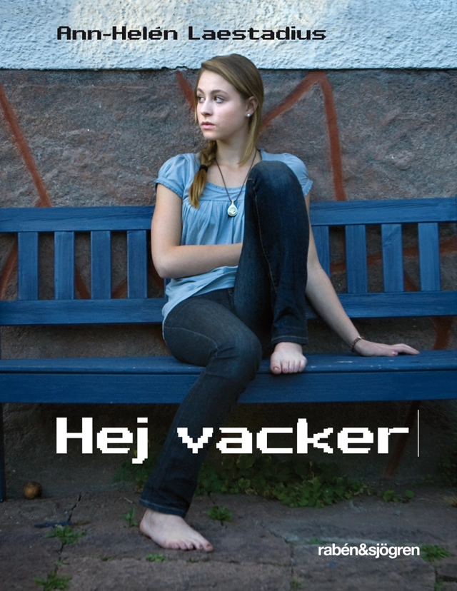 Hej vacker; Ann-Helén Laestadius; 2010