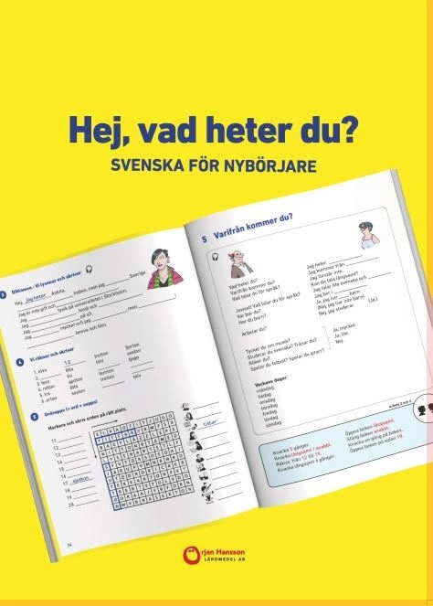 Hej, vad heter du? : Svenska för nybörjare; Örjan Hansson; 2024