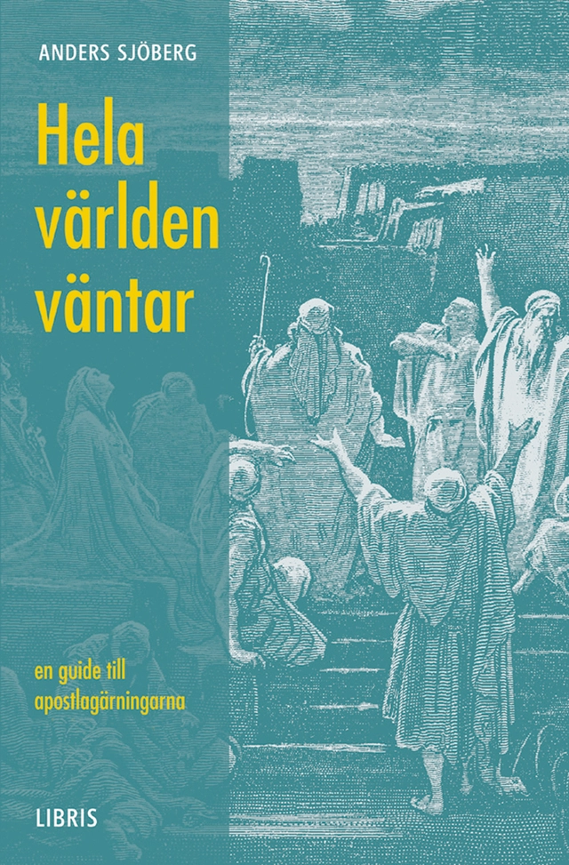 Hela världen väntar; Anders Sjöberg; 2002