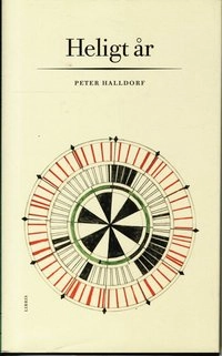 Heligt år : en vandring genom kyrkoåret; Peter Halldorf; 2011