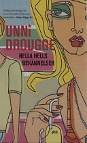 Hella Hells bekännelser; Unni Drougge; 2002