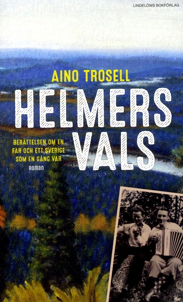 Helmers vals; Aino Trosell; 2017