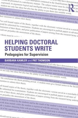 Helping doctoral students write : pedagogies for supervision; Barbara Kamler; 2014