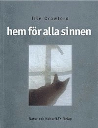 Hem för alla sinnen; Ilse Crawford; 2001