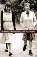 Hem från festen; Merete Mazzarella; 2004