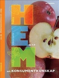 Hem- och konsumentkunskap : åk 7-9; Anette Hjalmarsson; 2017