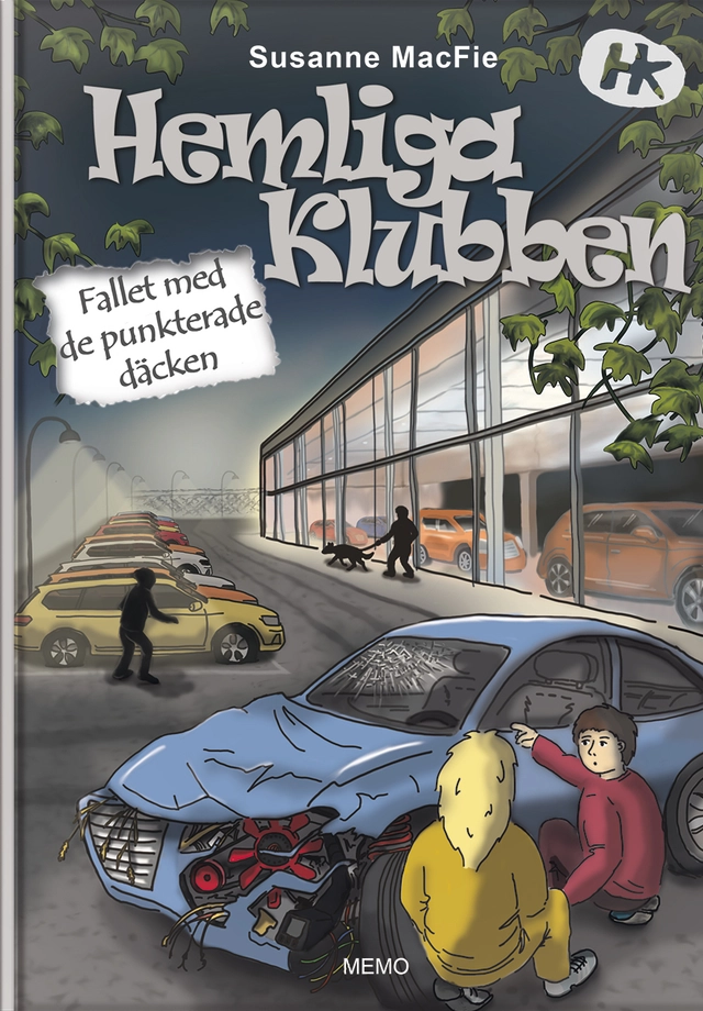 Hemliga klubben. Fallet med de punkterade däcken; Susanne MacFie; 2017