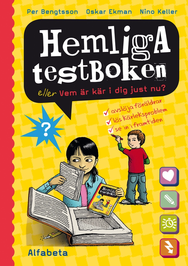 Hemliga testboken eller vem är kär i dig just nu?; Per Bengtsson, Oskar Ekman; 2014