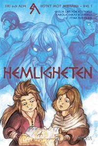 Hemligheten; Cecilia Larsson Kostenius, Carola Siekas Kostenius; 2018