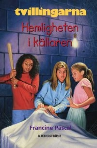 Hemligheten i källaren; Francine Pascal; 2004