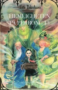 Hemligheten på perrong 13; Eva Ibbotson; 2005