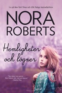 Hemligheter och lögner; Nora Roberts; 2015