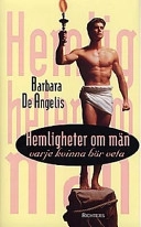 Hemligheter om män varje kvinna bör veta; Barbara De Angelis; 1991