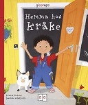 Hemma hos Kråke; Marie Bosson Rydell; 2013