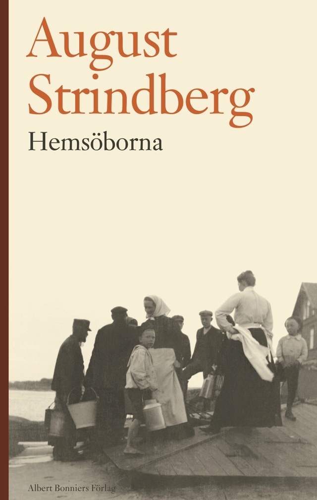 Hemsöborna; August Strindberg; 2007