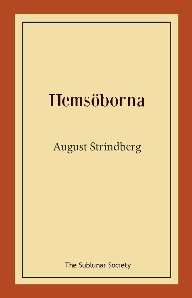 Hemsöborna; August Strindberg; 2021