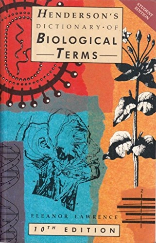 Henderson's Dictionary of biological terms; I. F. Henderson; 1989