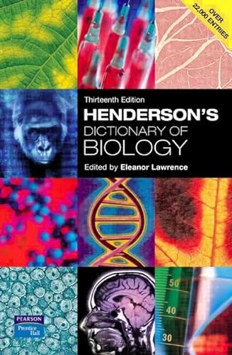 Henderson's dictionary of biology; Eleanor Lawrence, I. F. Henderson; 2004