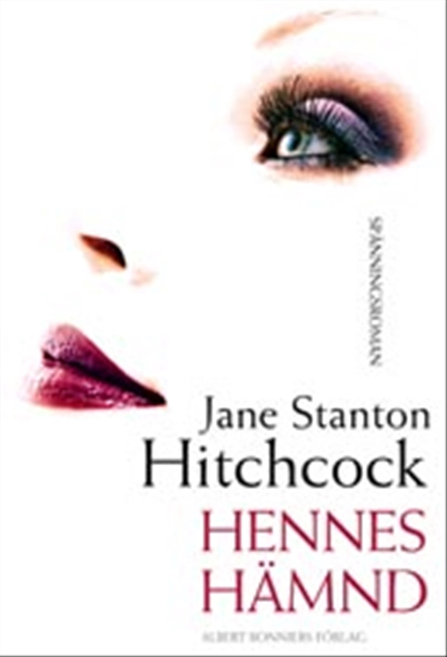 Hennes hämnd; Jane Stanton Hitchcock; 2003