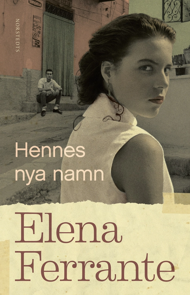 Hennes nya namn. Bok 2, Ungdomsår; Elena Ferrante; 2017