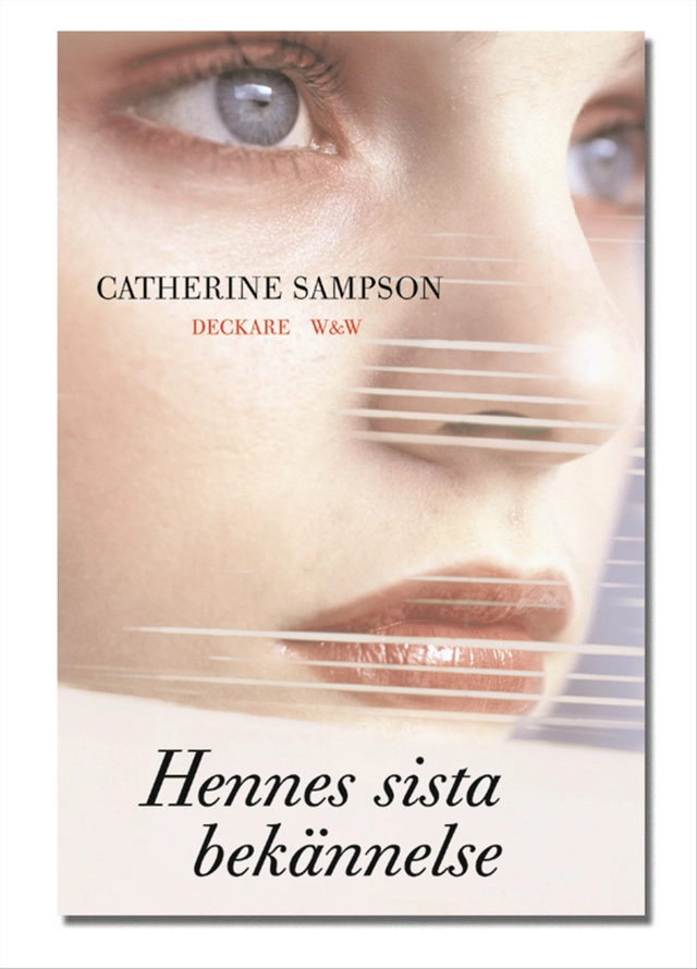 Hennes sista bekännelse; Catherine Sampson; 2004