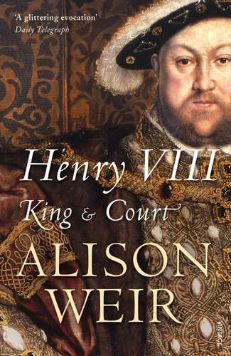 Henry VIII; Alison Weir; 2008