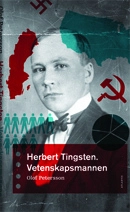 Herbert Tingsten : vetenskapsmannen; Olof Petersson; 2013