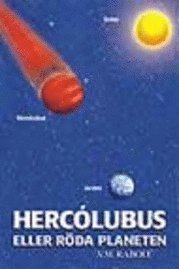 Hercólubus eller Röda planeten; Joaquín Enrique Amórtegui Valbuena; 2003