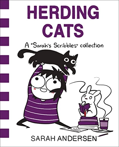 Herding cats : a "Sarah's scribbles" collection; Sarah Andersen; 2018