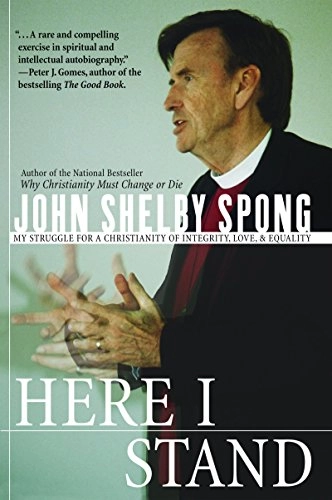 Here I Stand; John Shelby Spong; 2018