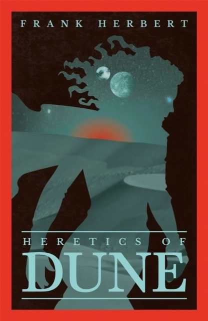 Heretics Of Dune; Frank Herbert; 2021