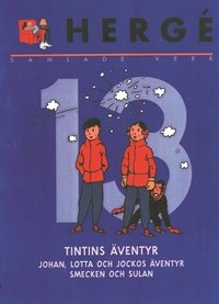 Hergé - samlade verk 13: Det hemliga vapnet: Kobrornas dal; Hergé; 2000
