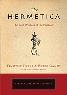 Hermetica - the lost wisdom of the pharaohs; Peter Gandy; 2008