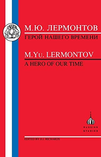 Hero of Our Time; M Iu Lermontov, D J Richards; 1998