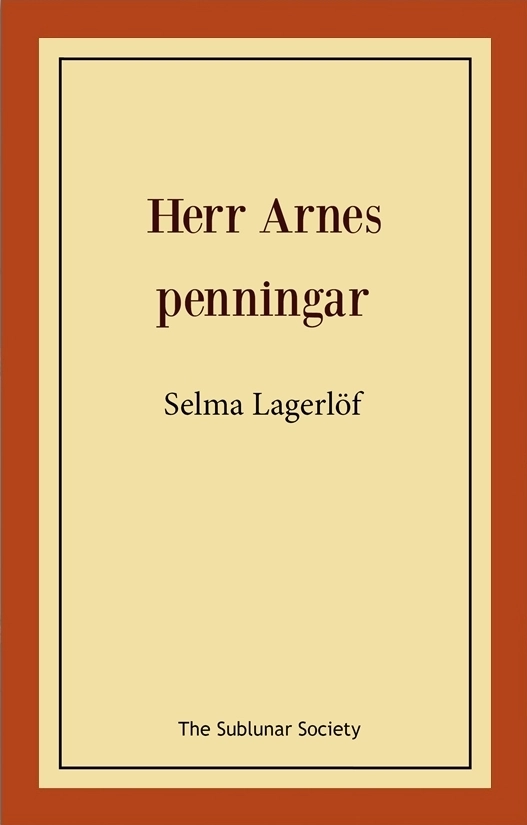 Herr Arnes penningar; Selma Lagerlöf; 2019