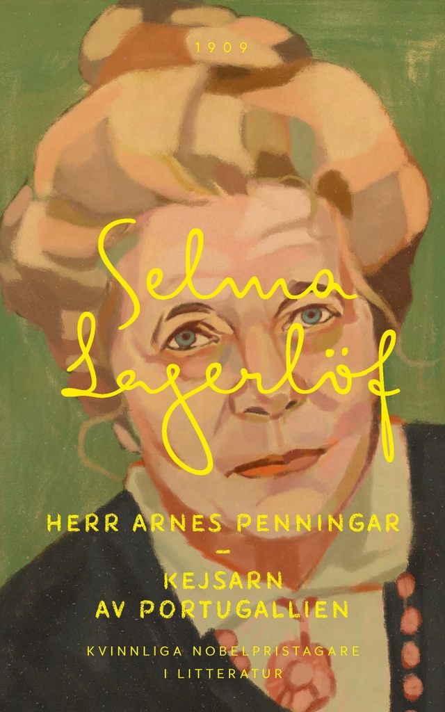 Herr Arnes penningar ; Kejsarn av Portugallien; Selma Lagerlöf; 2018