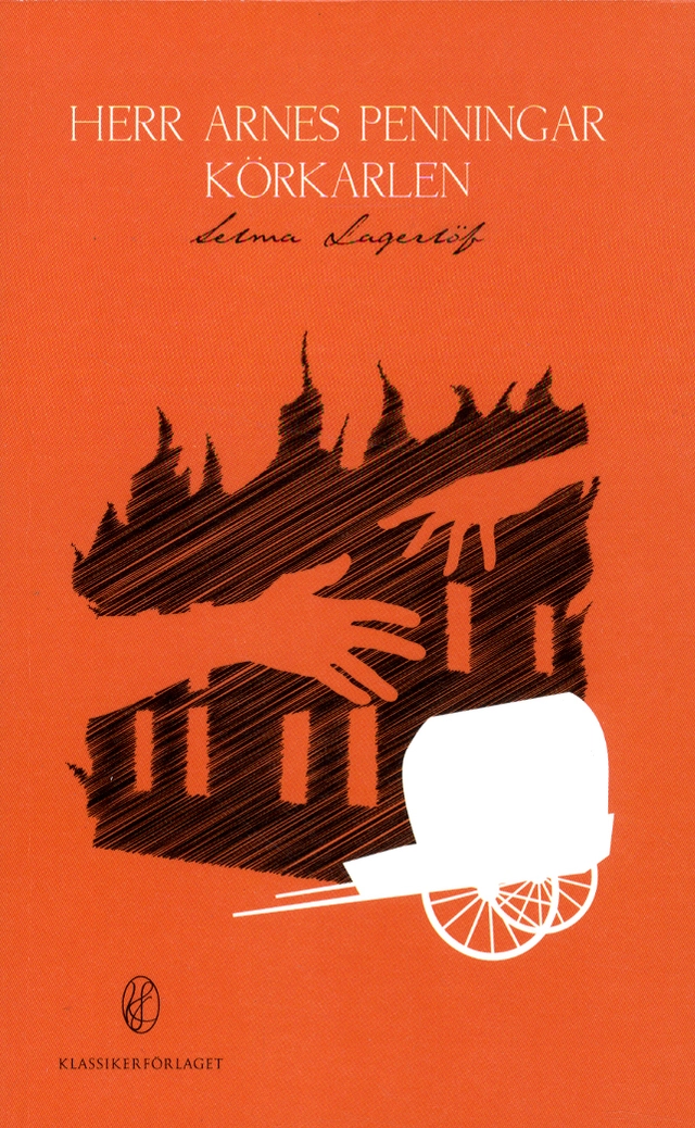 Herr Arnes penningar / Körkarlen; Selma Lagerlöf; 2012
