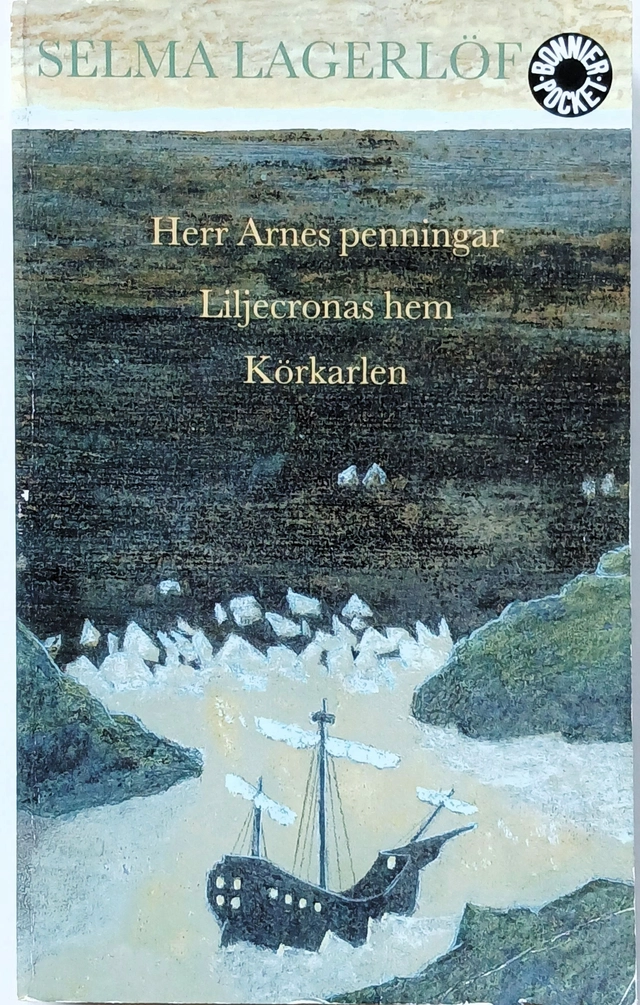 Herr Arnes penningar, Liljecronas hem, Körkarlen; Selma Lagerlöf; 1994