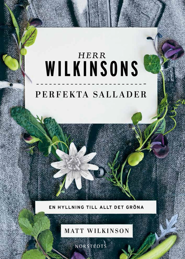 Herr Wilkinsons perfekta sallader : en hyllning till allt det gröna; Matt Wilkinson; 2016