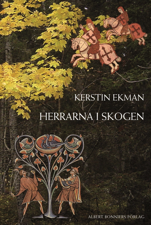 Herrarna i skogen; Kerstin Ekman; 2007