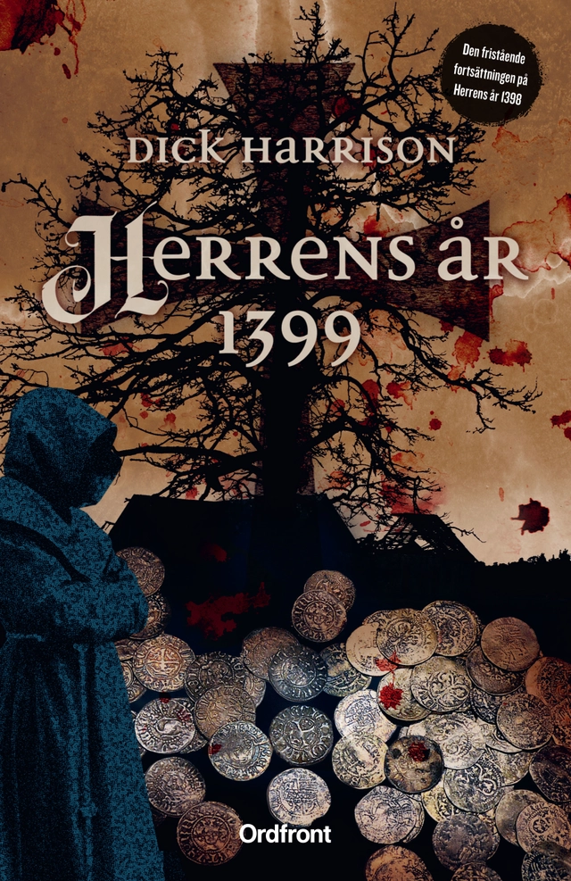 Herrens år 1399; Dick Harrison; 2021