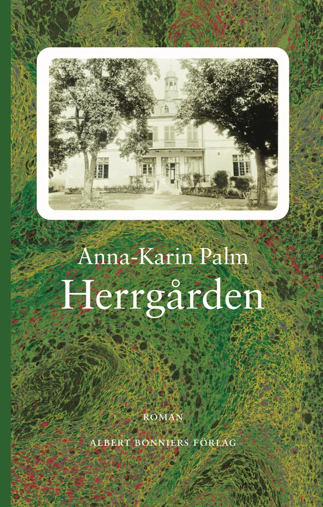 Herrgården; Anna-Karin Palm; 2005