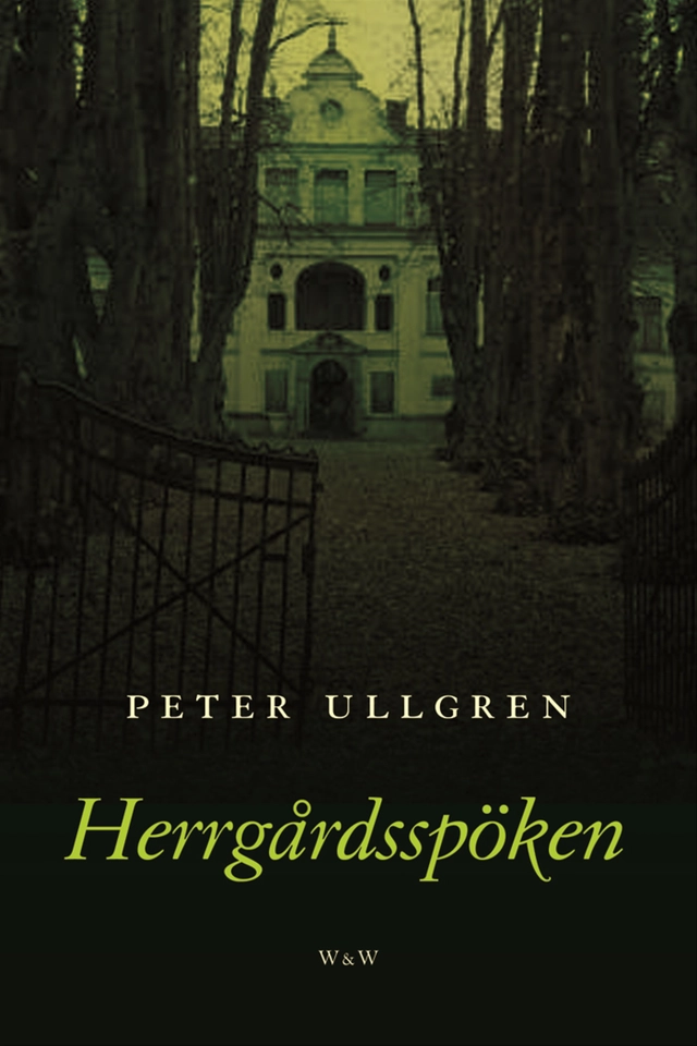 Herrgårdsspöken; Peter Ullgren; 2005