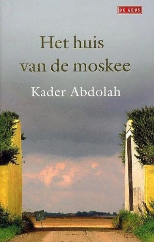 Het huis van de moskee; Kader Abdolah; 2005