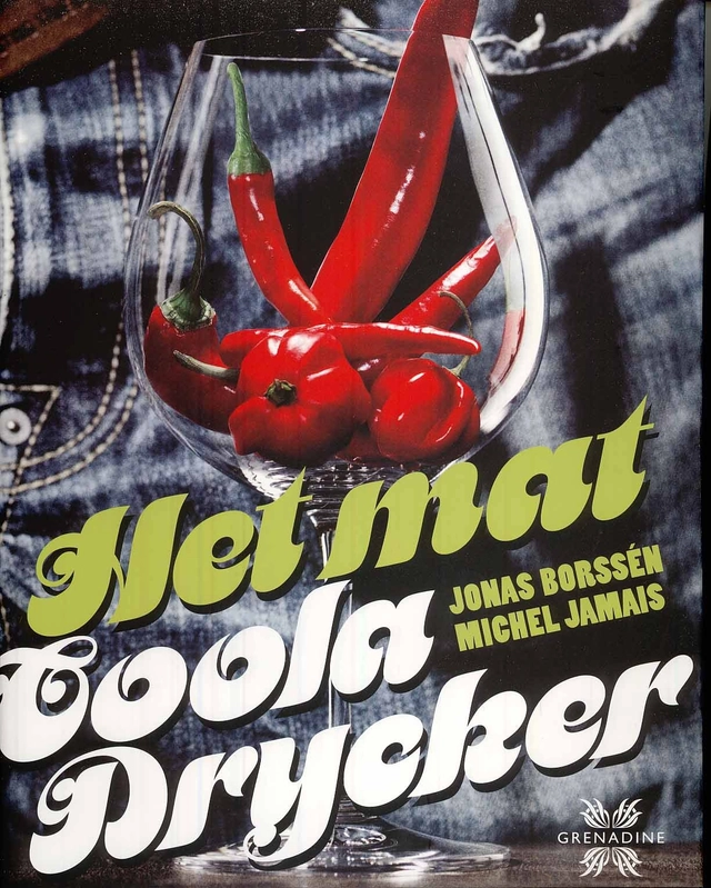 Het Mat : coola Drycker; Michael Jamais, Jonas Borssén; 2008
